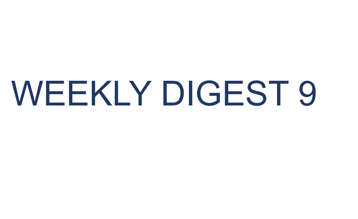 WEEKLY DIGEST 9